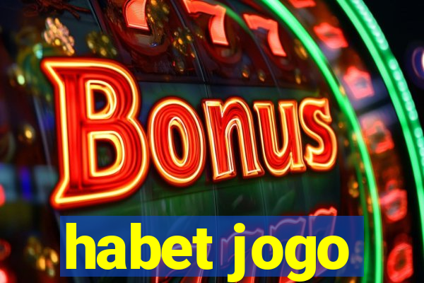 habet jogo